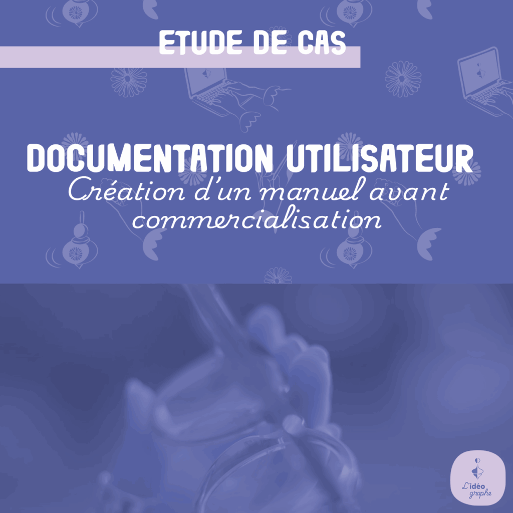 Présentation d'une étude de cas pour créer un manuel utilisateur à partir de procédures, de documents distincts et de photos de manipulation ?